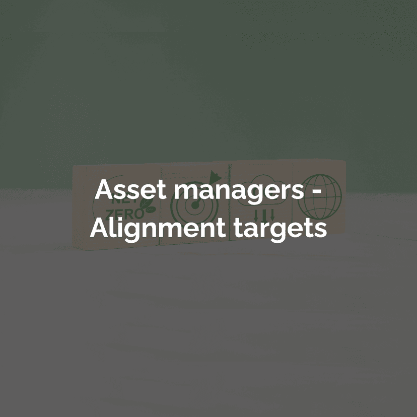 Asset Managers - Alignment Targets