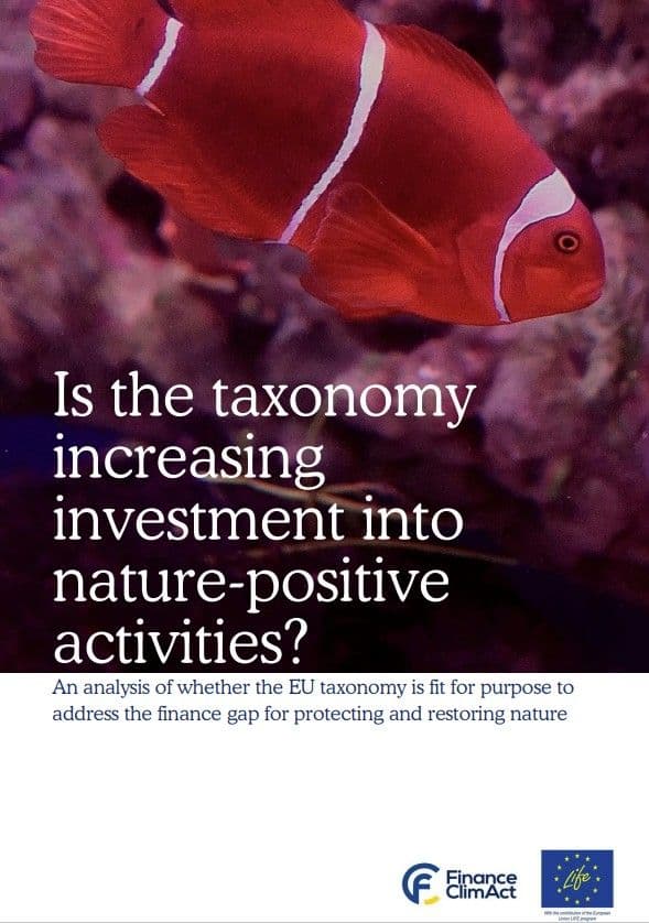 Is the taxonomy increasing investment into nature-positive activities? - Sustainable Finance Observatory Is the taxonomy increasing investment into nature-positive activities?