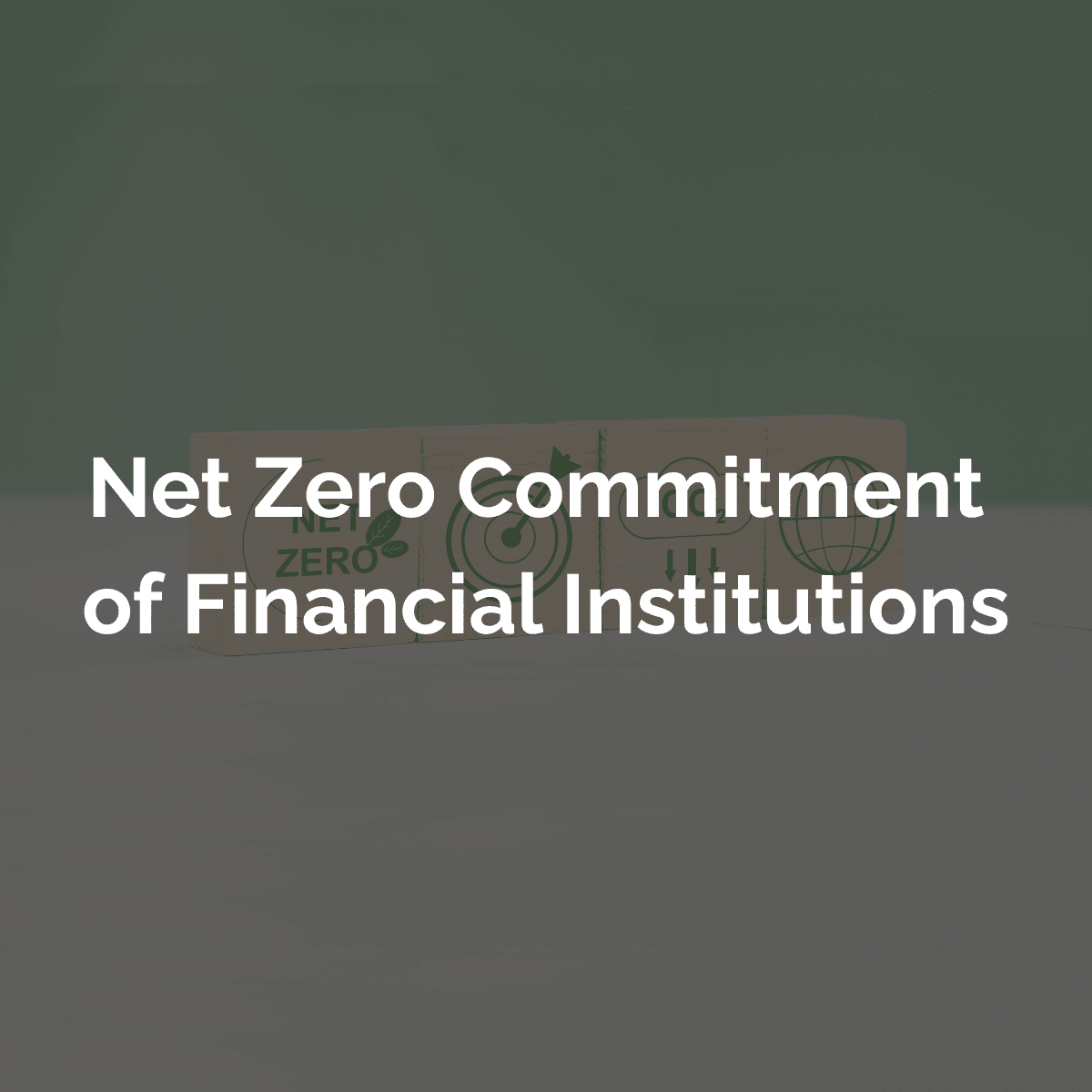 Net Zero Commitments of Financial Institutions - Sustainable Finance Observatory Net Zero Commitments of Financial Institutions